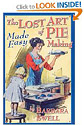 The Lost Art of Pie Making Made Easy